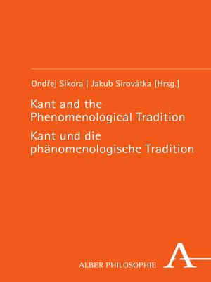 cover image of Kant and the Phenomenological Tradition | Kant und die phänomenologische Tradition